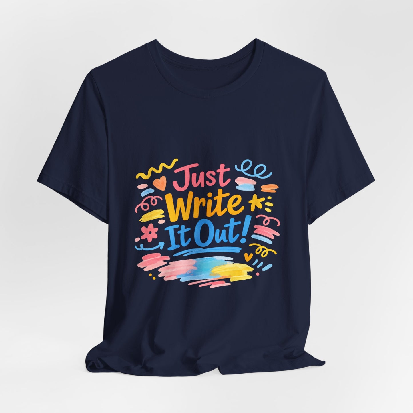 Just Write It Out Tee | hand‑drawn marker effect, doodle art