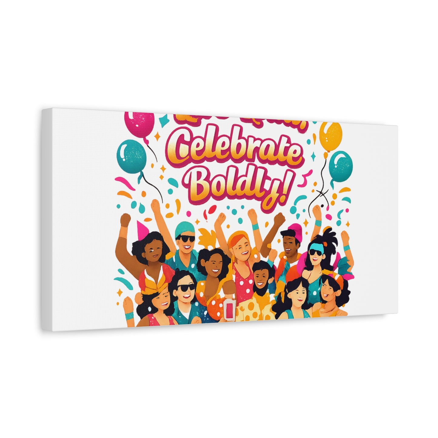 Live Loud Celebrate Boldly Canvas | Carnival Fiesta Confetti, Neon brights