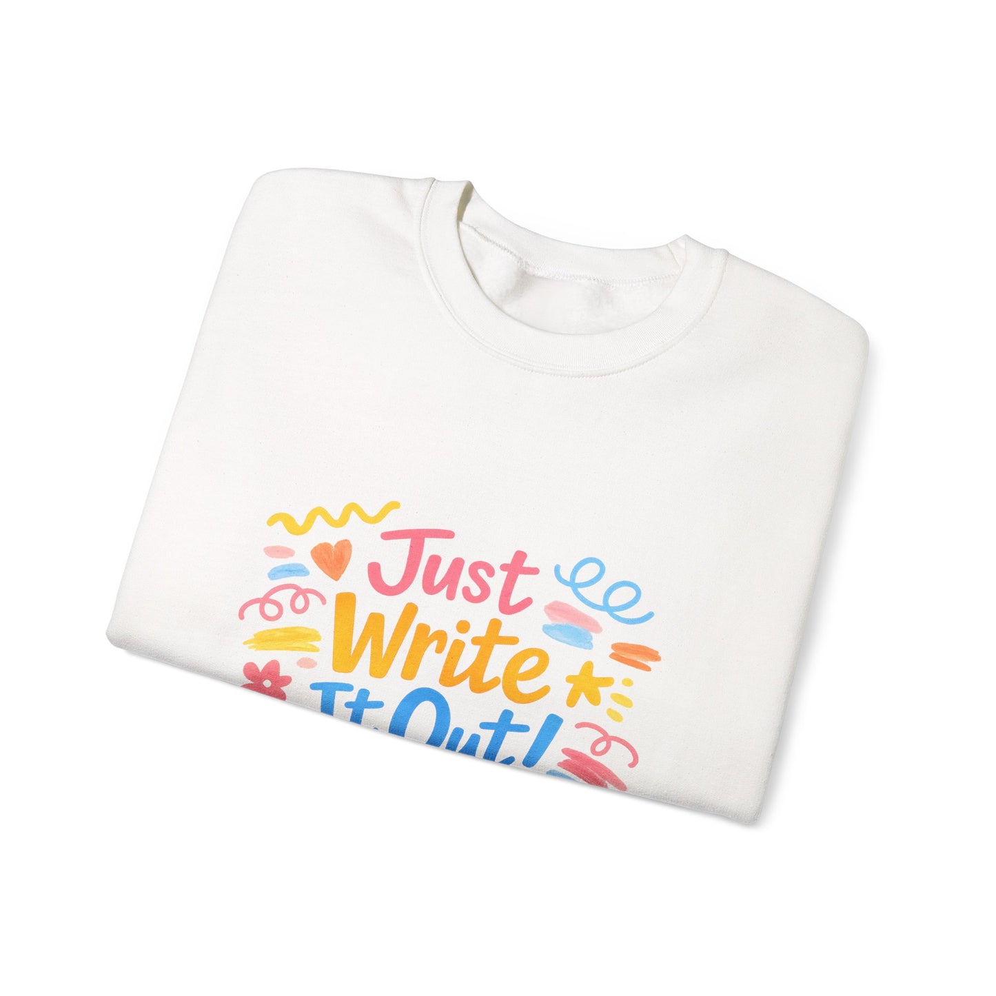 Just Write It Out, hand-drawn marker doodle crewneck sweatshirt | sketchbook style
