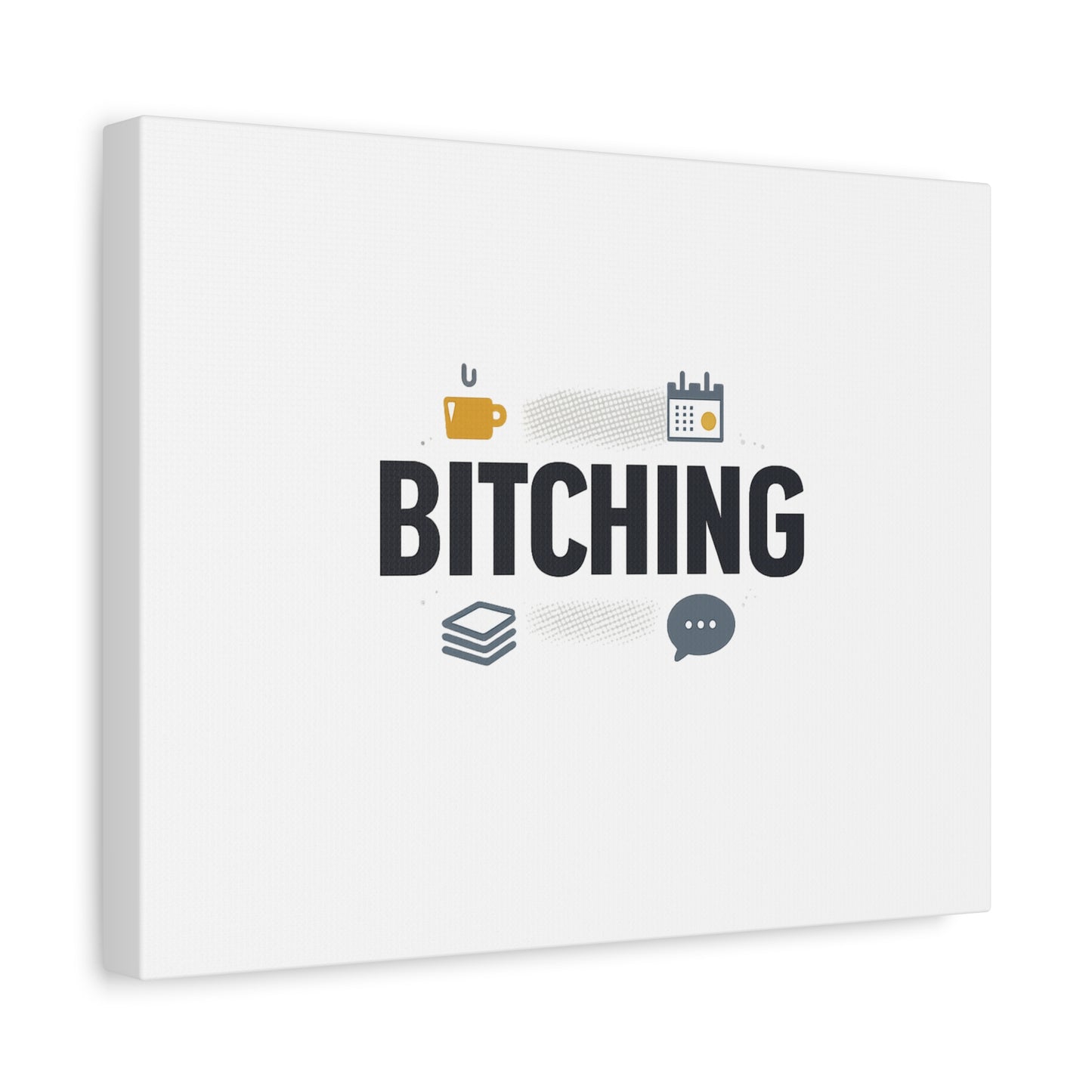 Bitching Canvas | Office Humor, Meeting Memes, Coffee Fuel