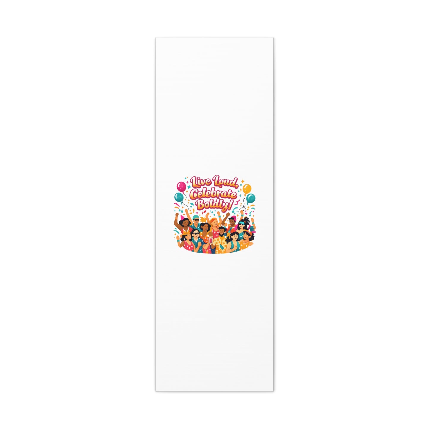 Live Loud Celebrate Boldly Canvas | Carnival Fiesta Confetti, Neon brights