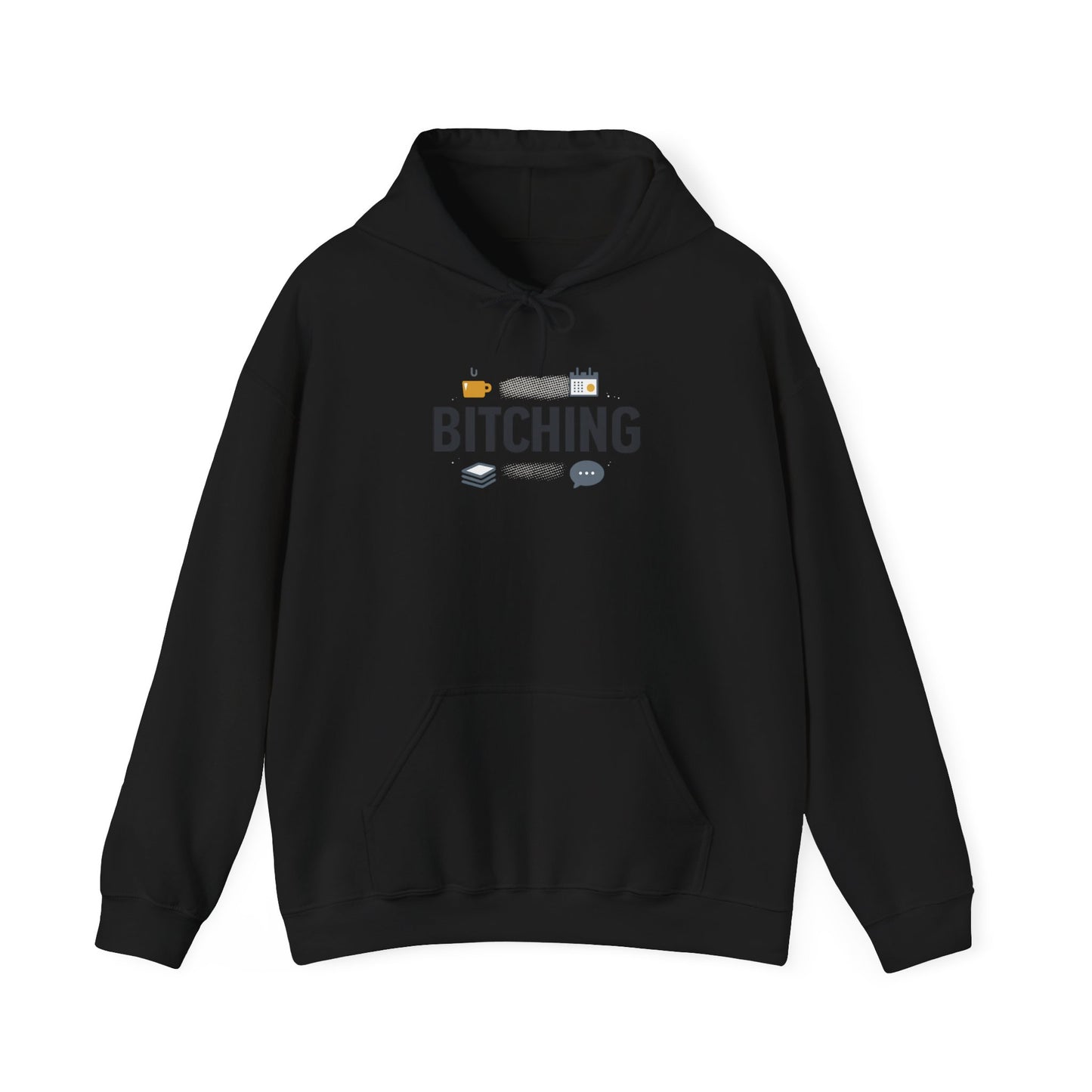Bitching Hoodie | office humor, meeting memes, coffee fuel