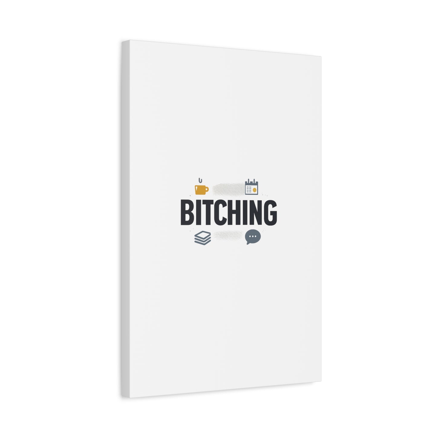 Bitching Canvas | Office Humor, Meeting Memes, Coffee Fuel