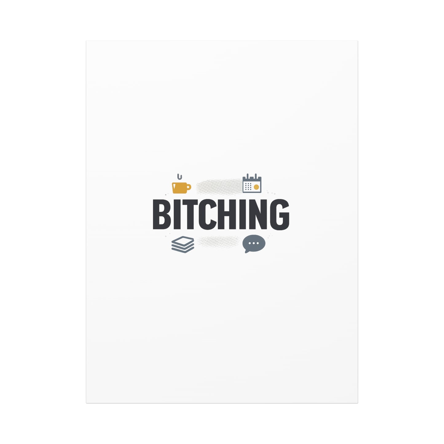 Bitching Canvas | Office Humor, Meeting Memes, Coffee Fuel