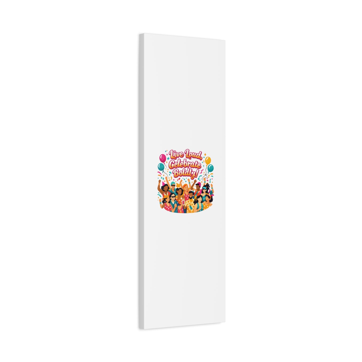 Live Loud Celebrate Boldly Canvas | Carnival Fiesta Confetti, Neon brights