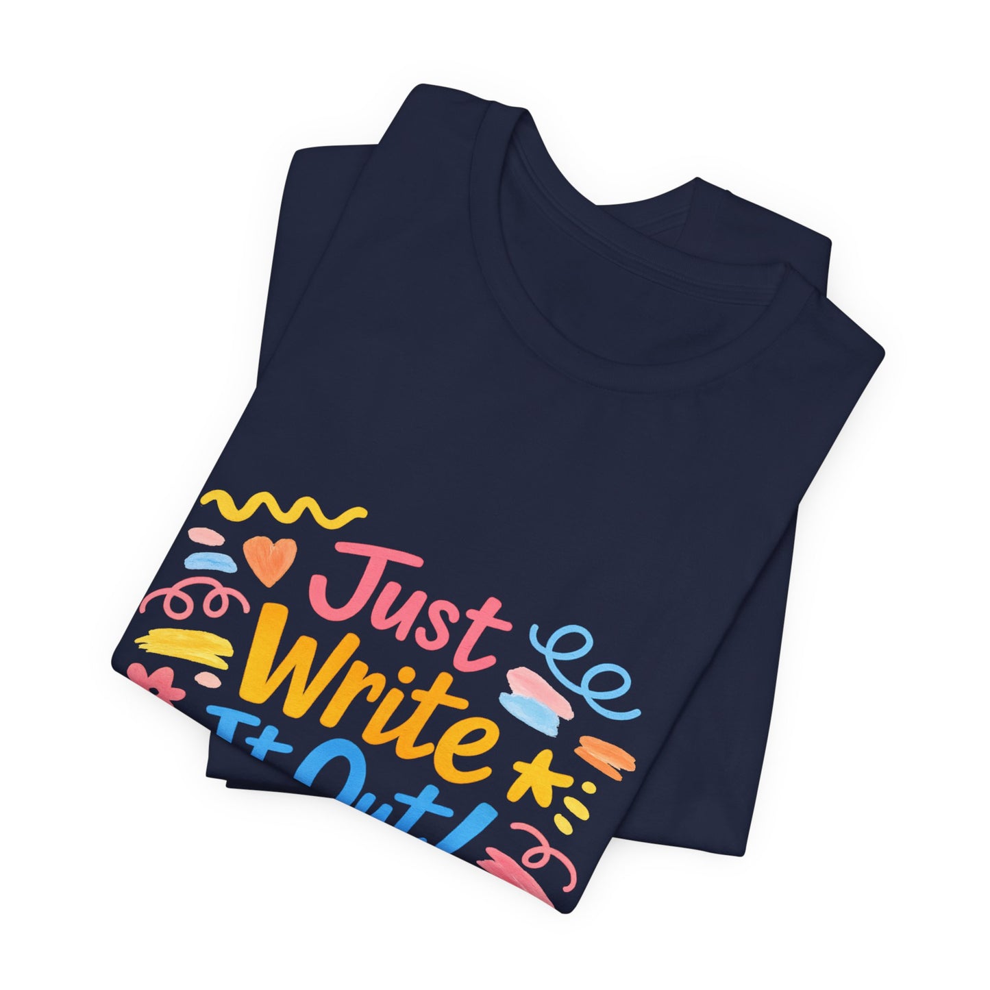 Just Write It Out Tee | hand‑drawn marker effect, doodle art