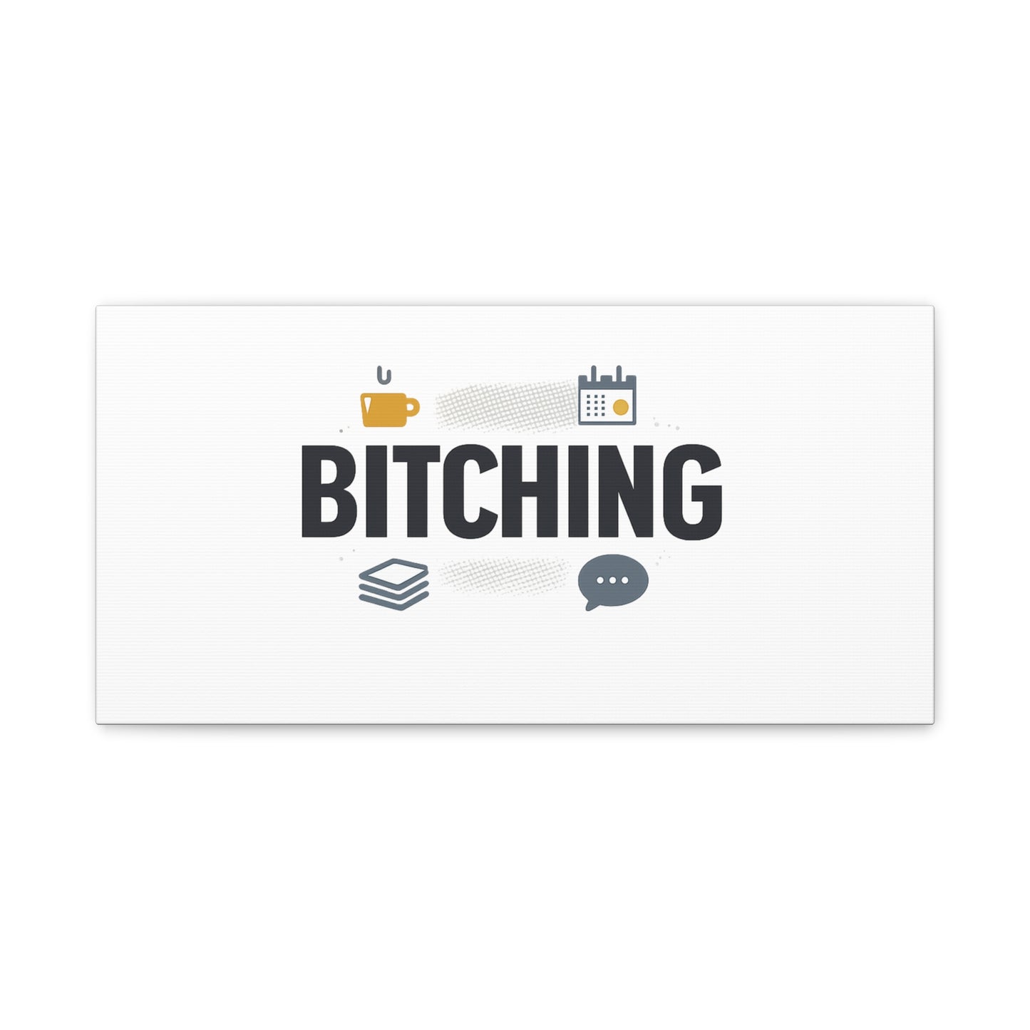 Bitching Canvas | Office Humor, Meeting Memes, Coffee Fuel