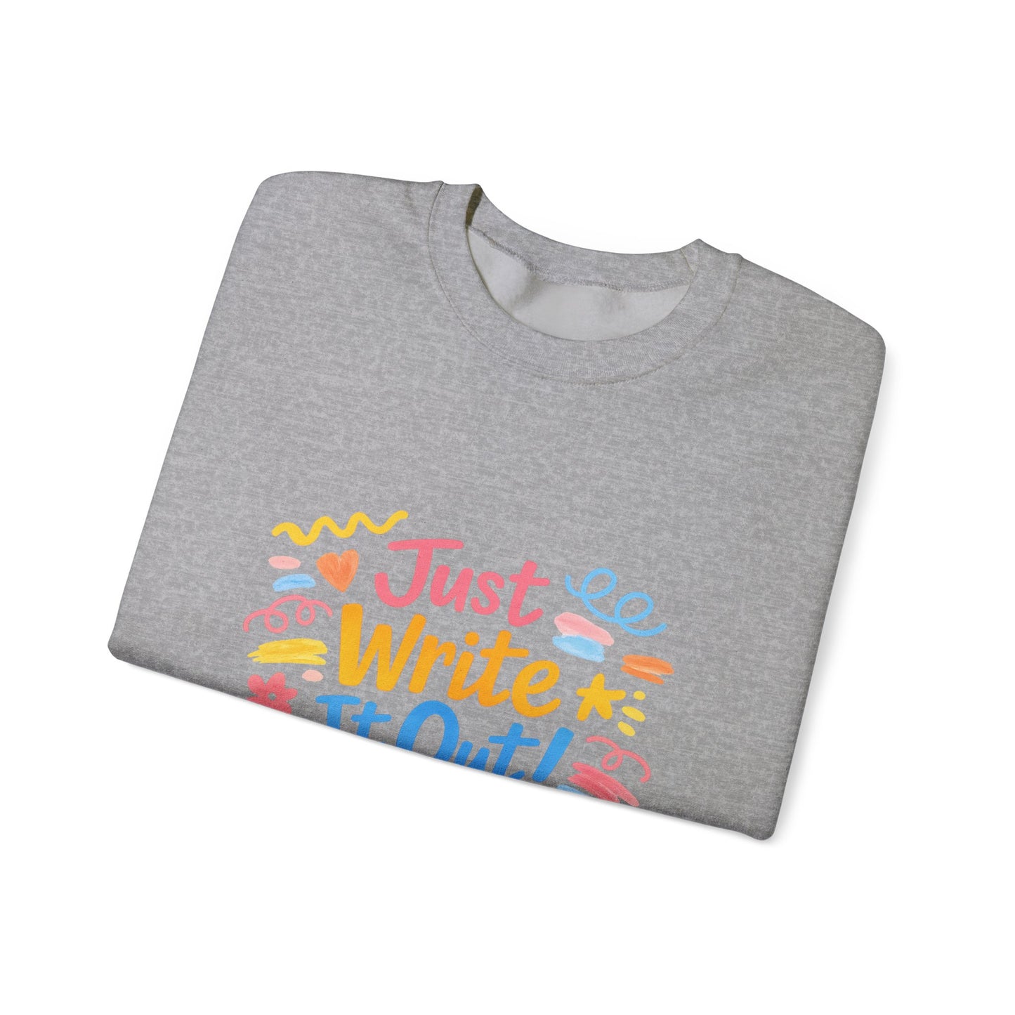 Just Write It Out, hand-drawn marker doodle crewneck sweatshirt | sketchbook style