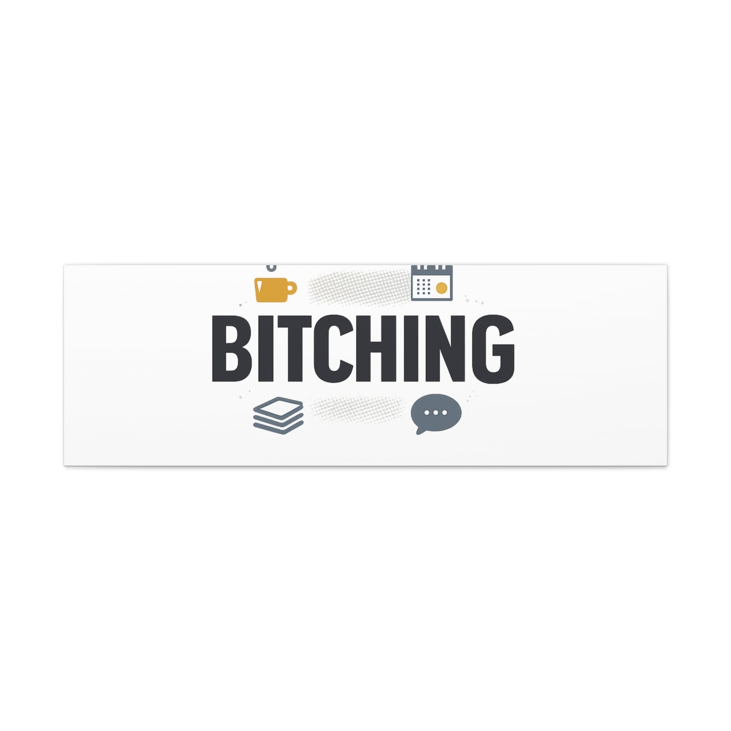Bitching Canvas | Office Humor, Meeting Memes, Coffee Fuel