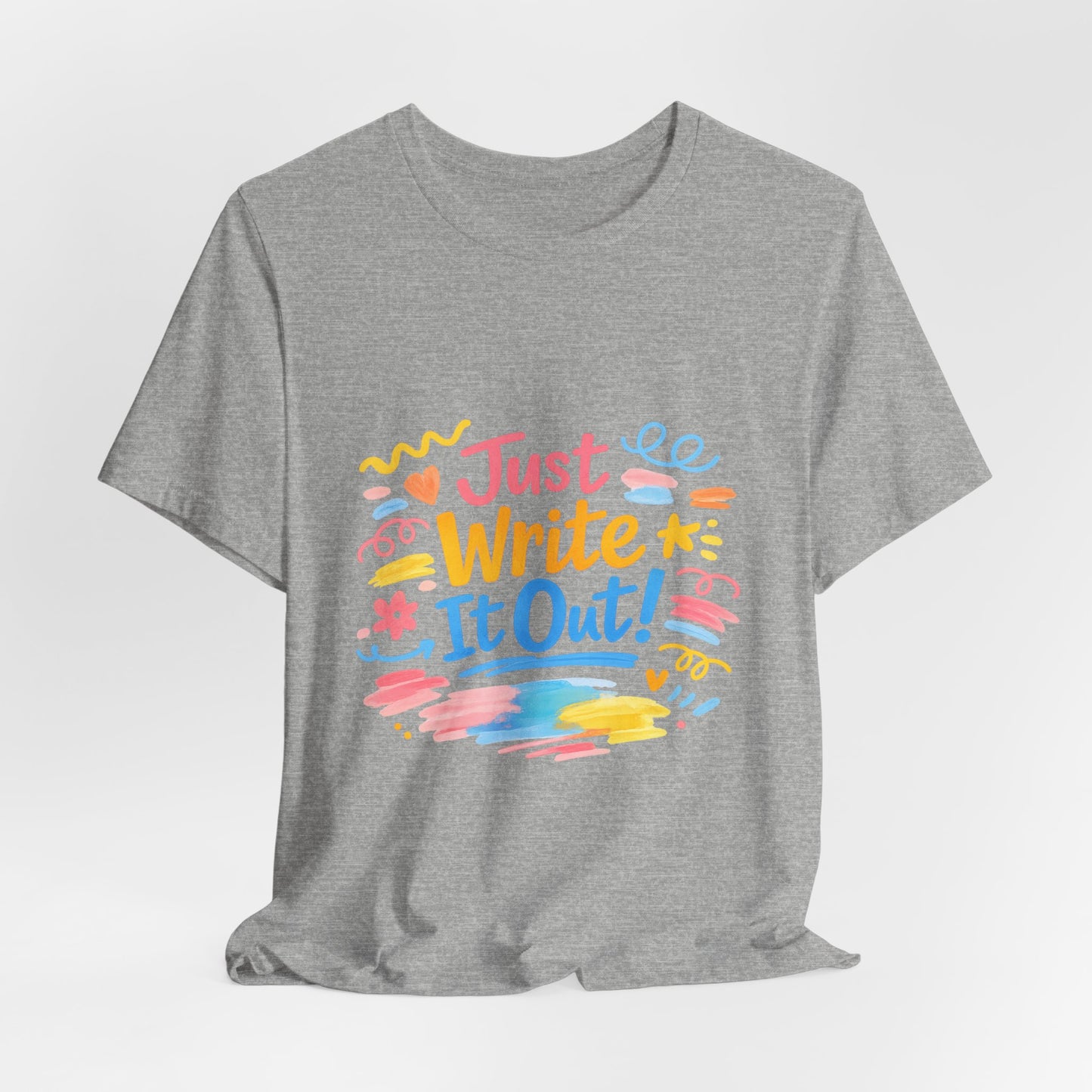 Just Write It Out Tee | hand‑drawn marker effect, doodle art