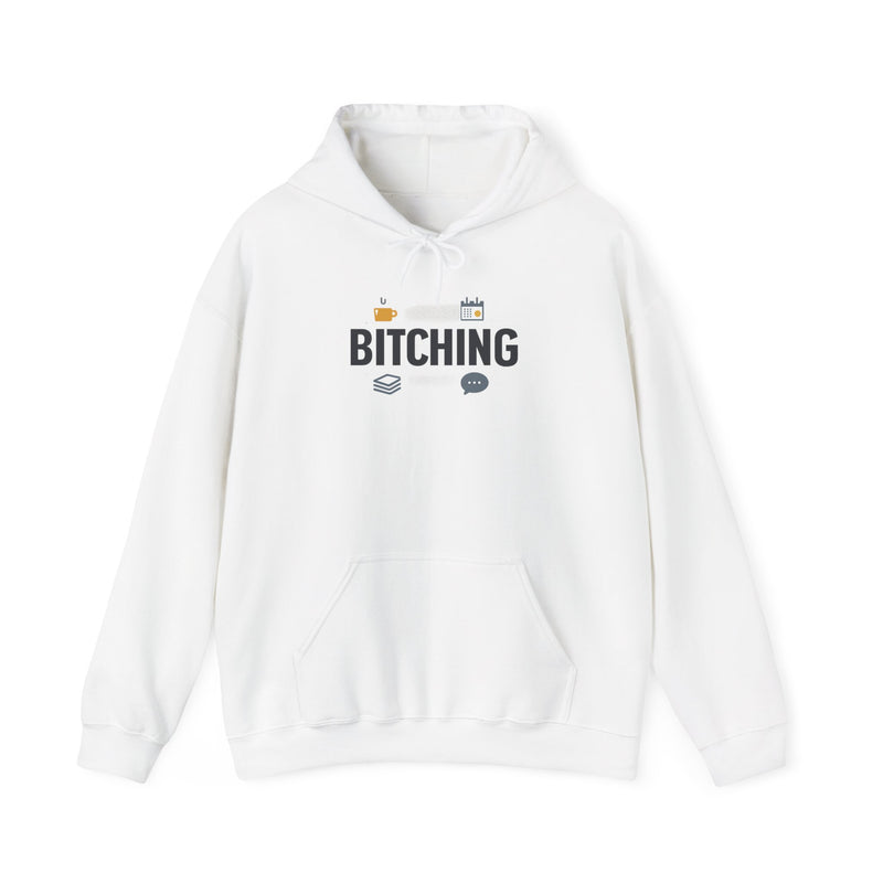 Bitching Hoodie | office humor, meeting memes, coffee fuel