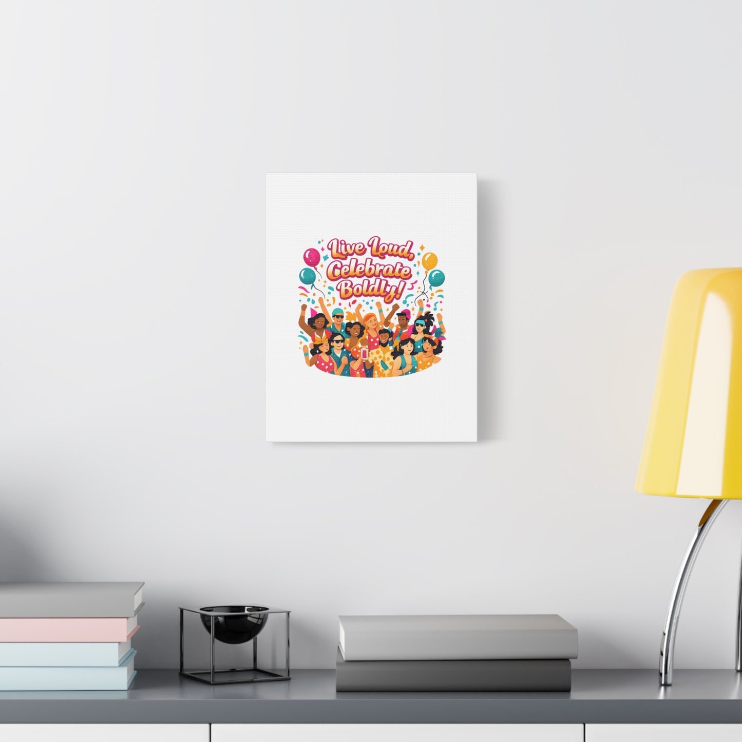 Live Loud Celebrate Boldly Canvas | Carnival Fiesta Confetti, Neon brights