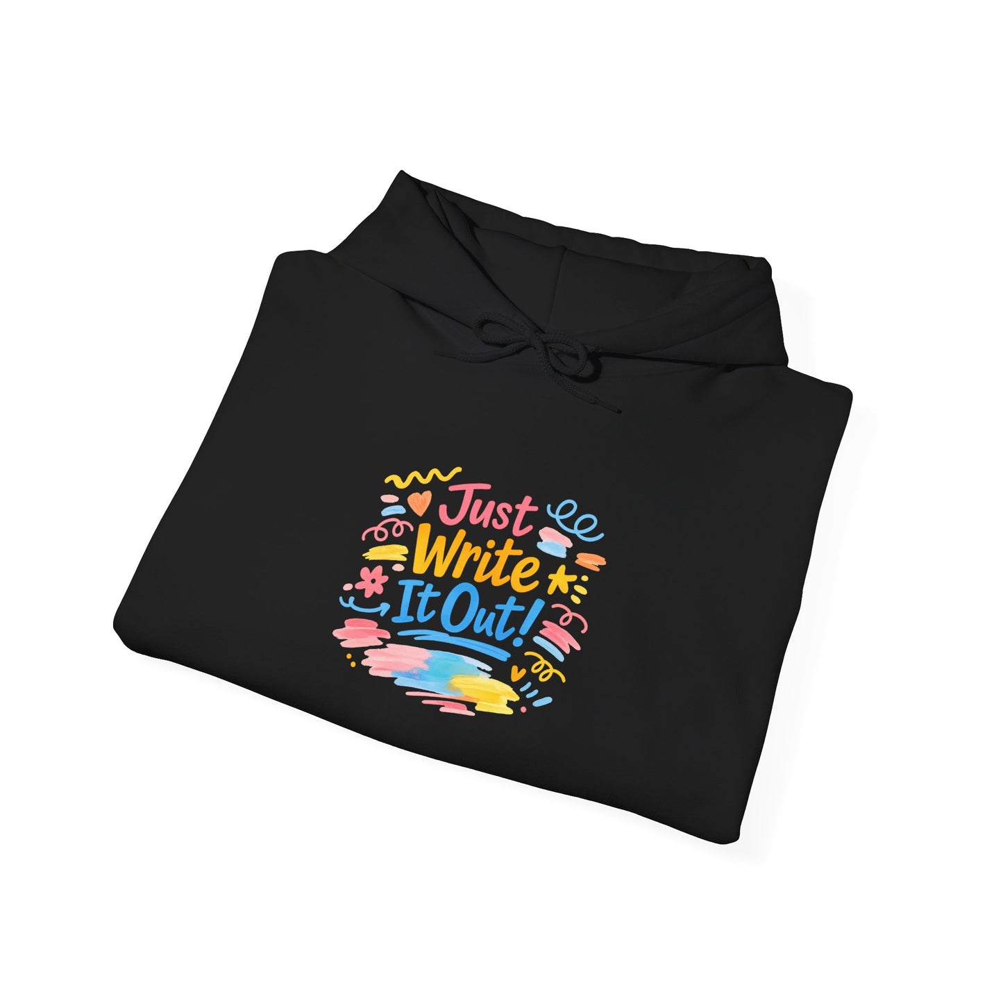 Just Write It Out Hoodie | hand-drawn marker effect, doodle art