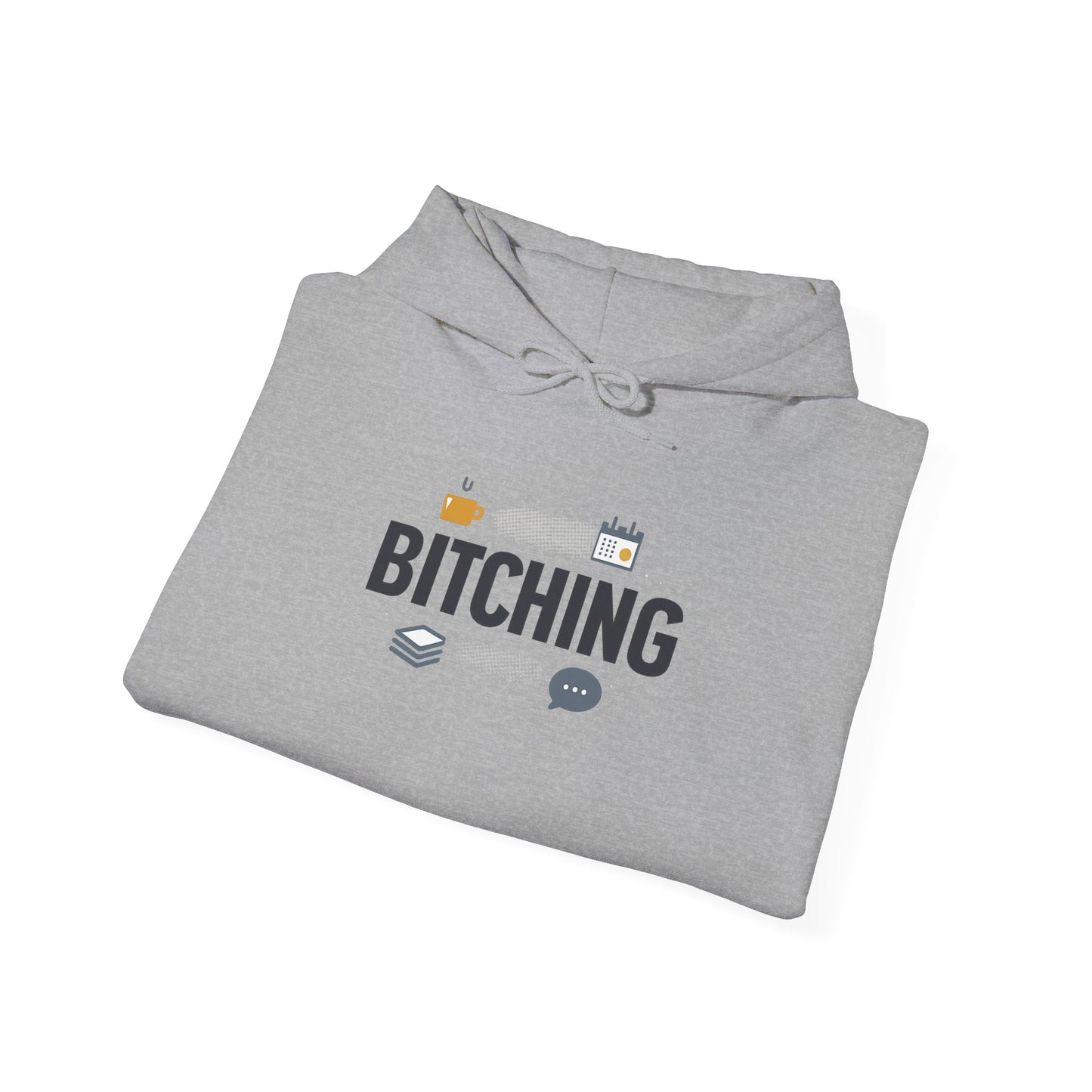 Bitching Hoodie | office humor, meeting memes, coffee fuel