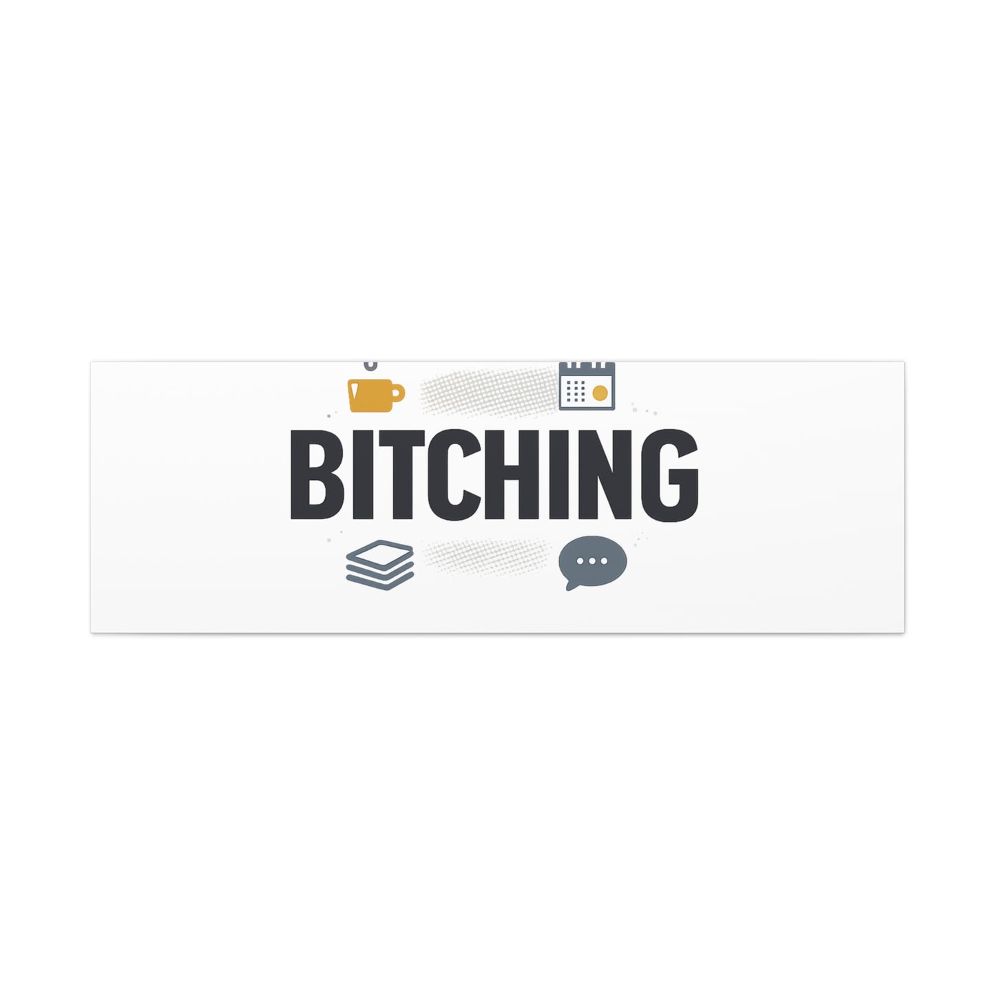 Bitching Canvas | Office Humor, Meeting Memes, Coffee Fuel