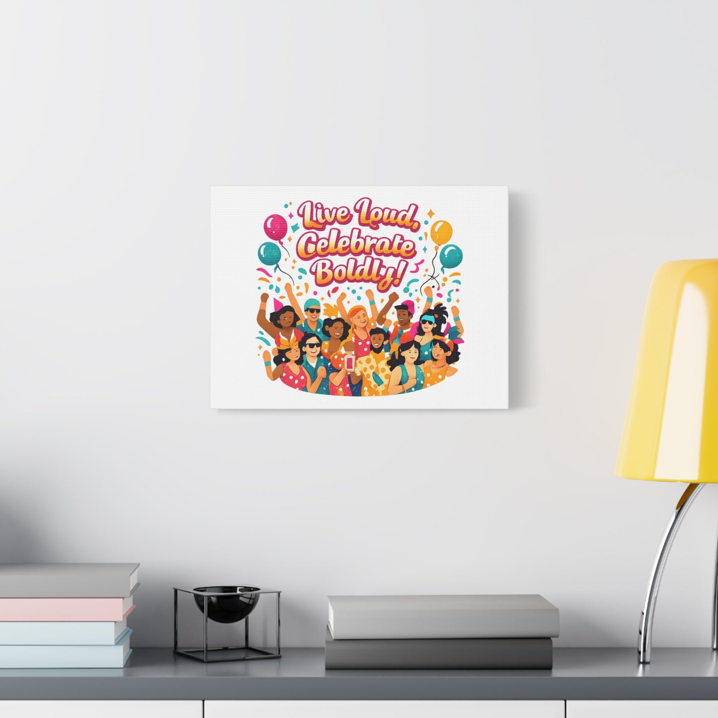 Live Loud Celebrate Boldly Canvas | Carnival Fiesta Confetti, Neon brights