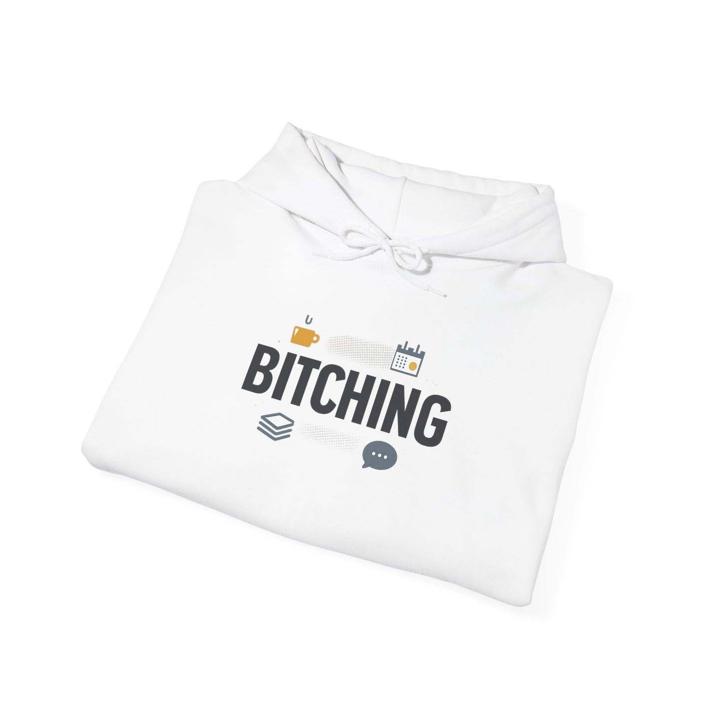 Bitching Hoodie | office humor, meeting memes, coffee fuel