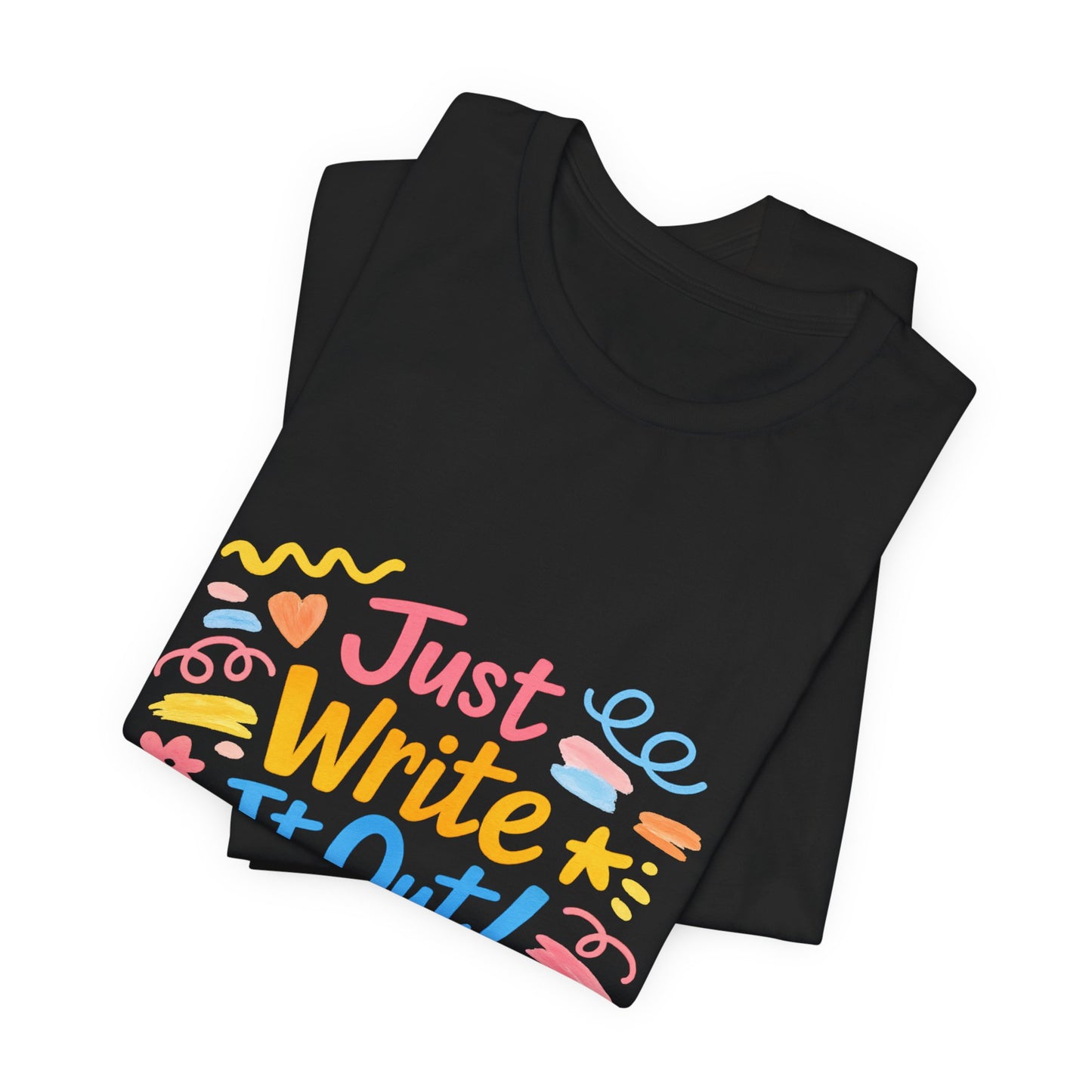 Just Write It Out Tee | hand‑drawn marker effect, doodle art