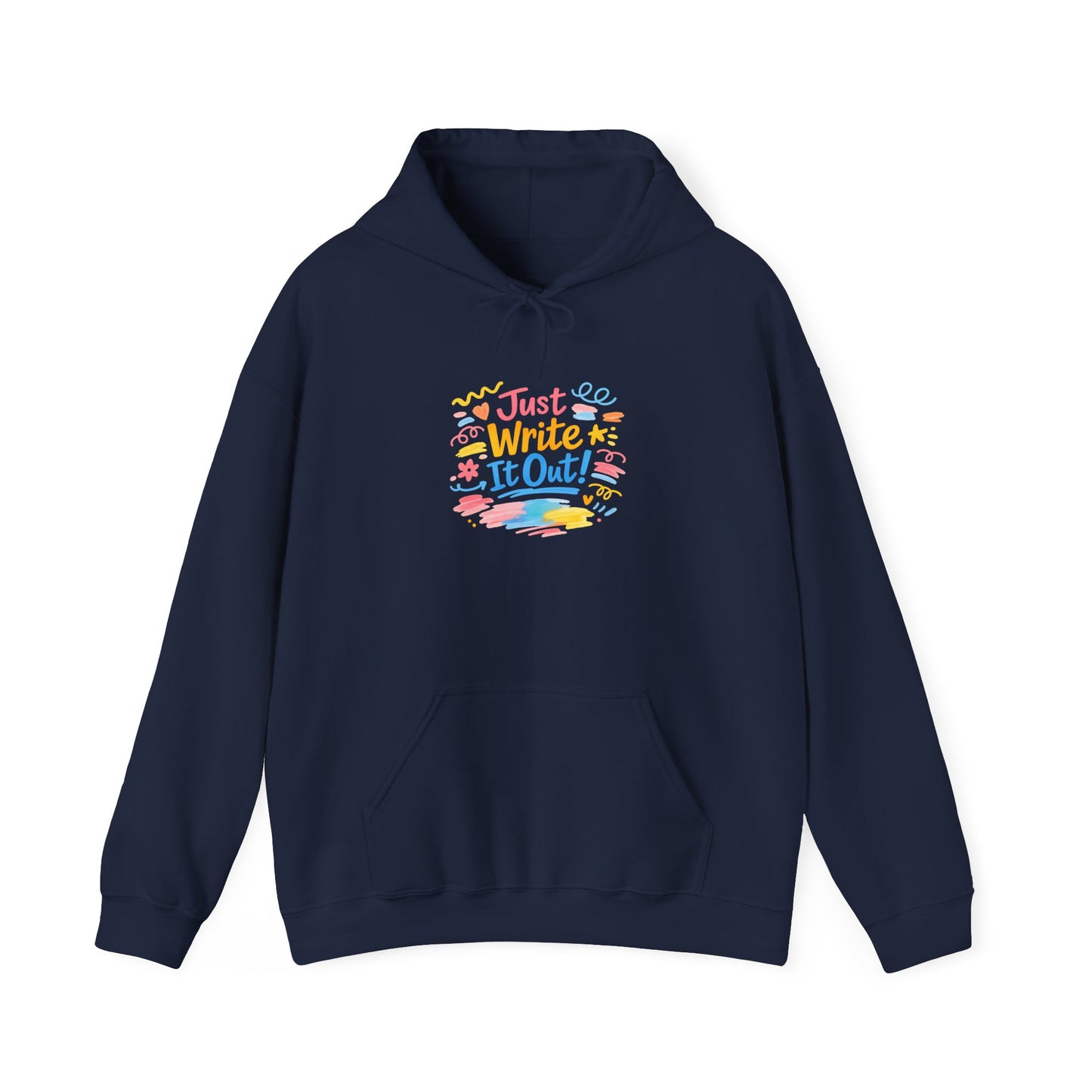 Just Write It Out Hoodie | hand-drawn marker effect, doodle art