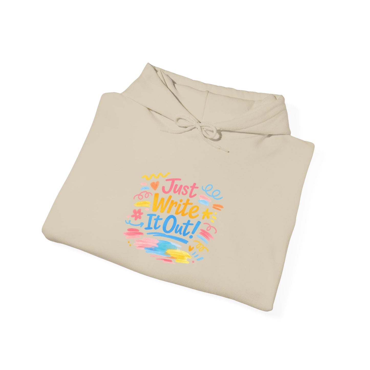Just Write It Out Hoodie | hand-drawn marker effect, doodle art