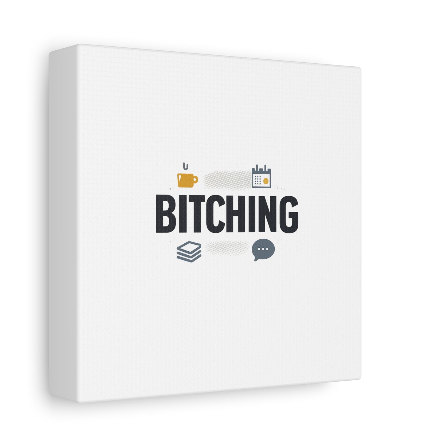 Bitching Canvas | Office Humor, Meeting Memes, Coffee Fuel