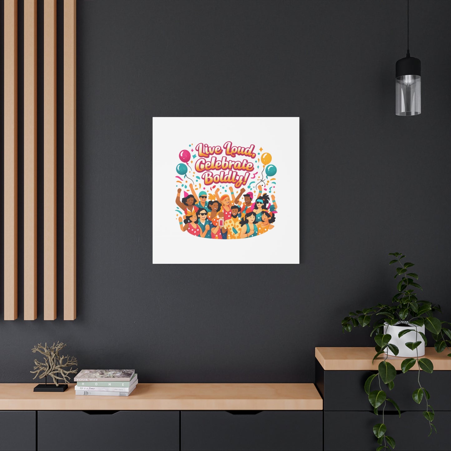 Live Loud Celebrate Boldly Canvas | Carnival Fiesta Confetti, Neon brights