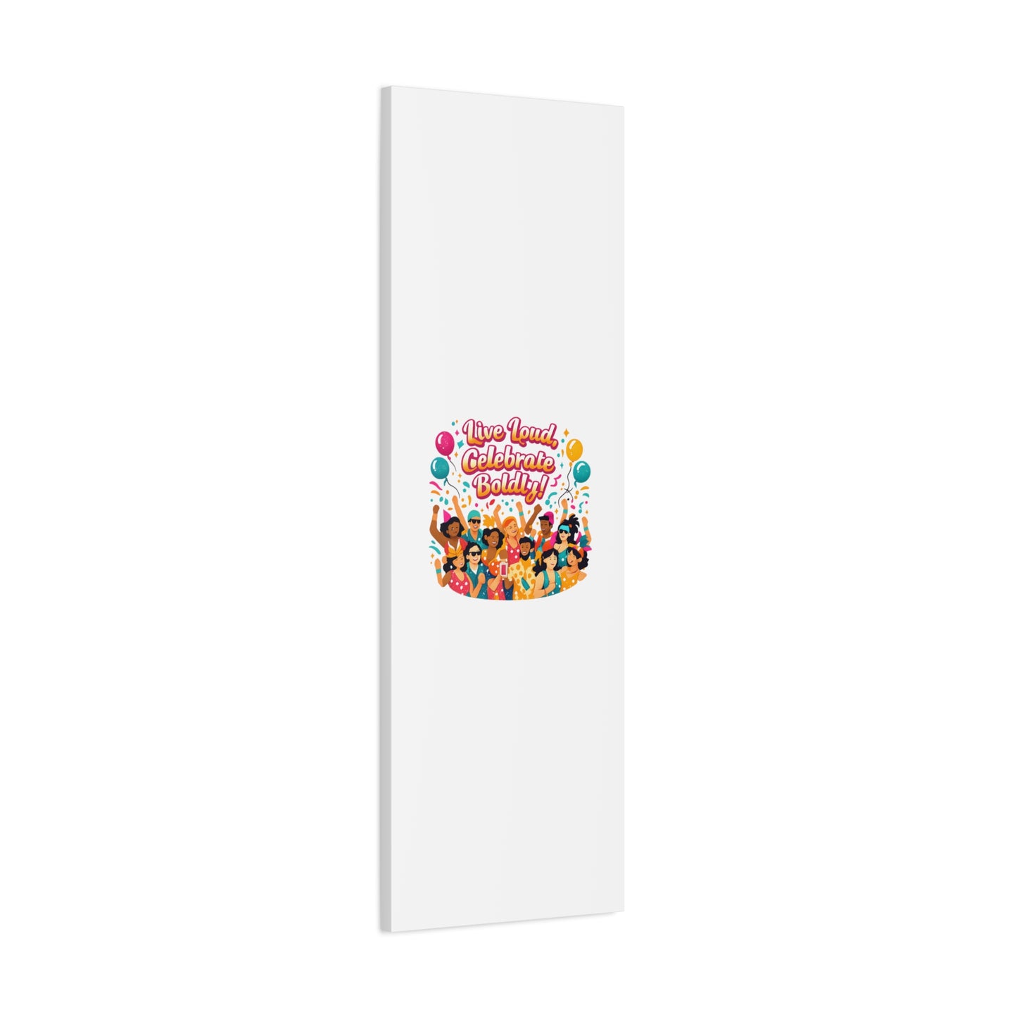 Live Loud Celebrate Boldly Canvas | Carnival Fiesta Confetti, Neon brights