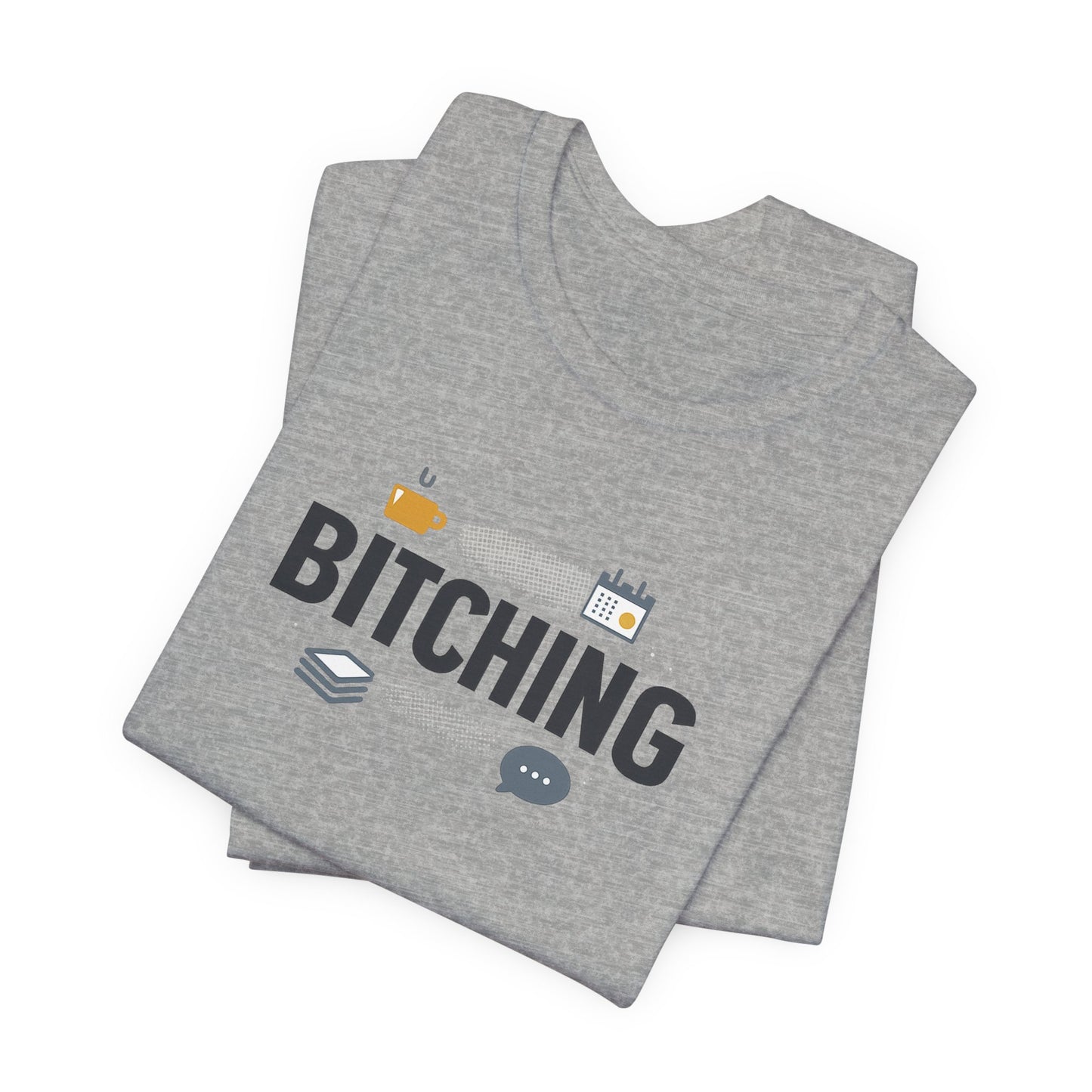 Bitching Office Humor Tee | meeting memes, corporate irony