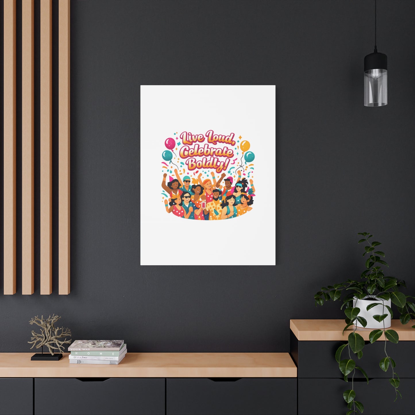 Live Loud Celebrate Boldly Canvas | Carnival Fiesta Confetti, Neon brights