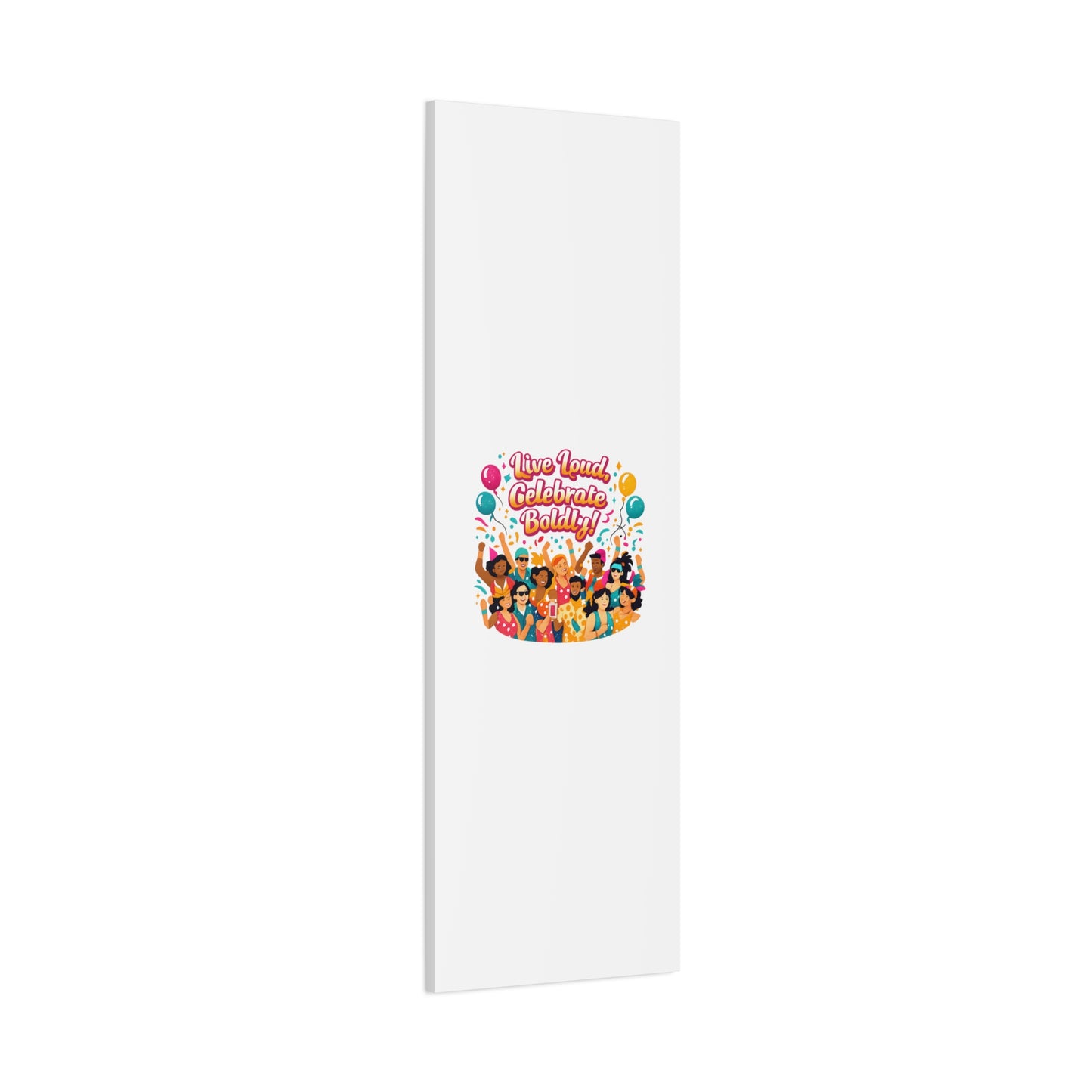 Live Loud Celebrate Boldly Canvas | Carnival Fiesta Confetti, Neon brights