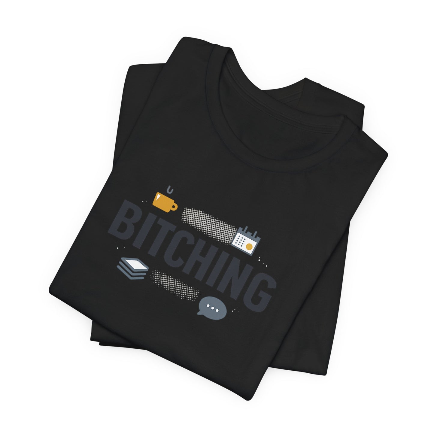 Bitching Office Humor Tee | meeting memes, corporate irony
