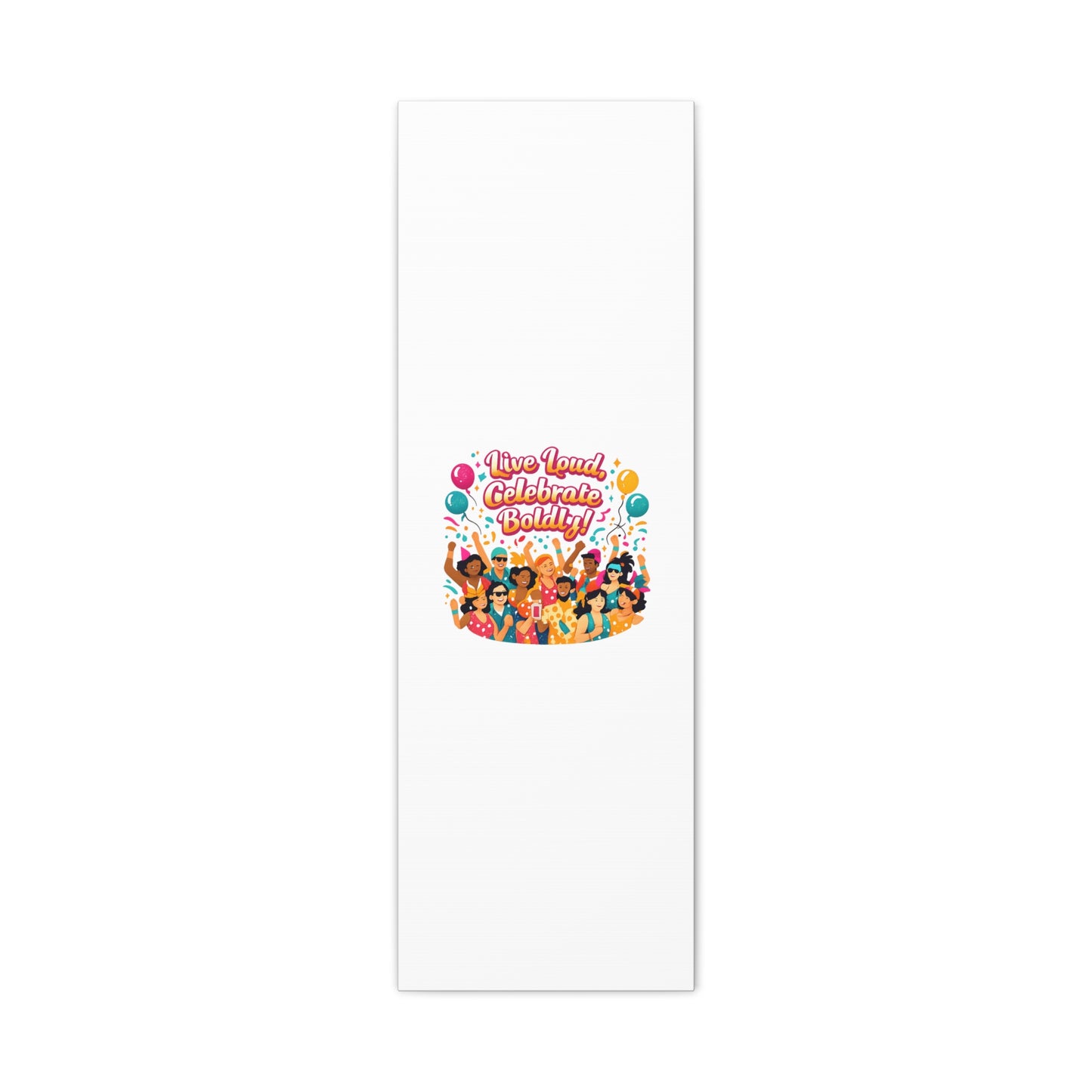 Live Loud Celebrate Boldly Canvas | Carnival Fiesta Confetti, Neon brights