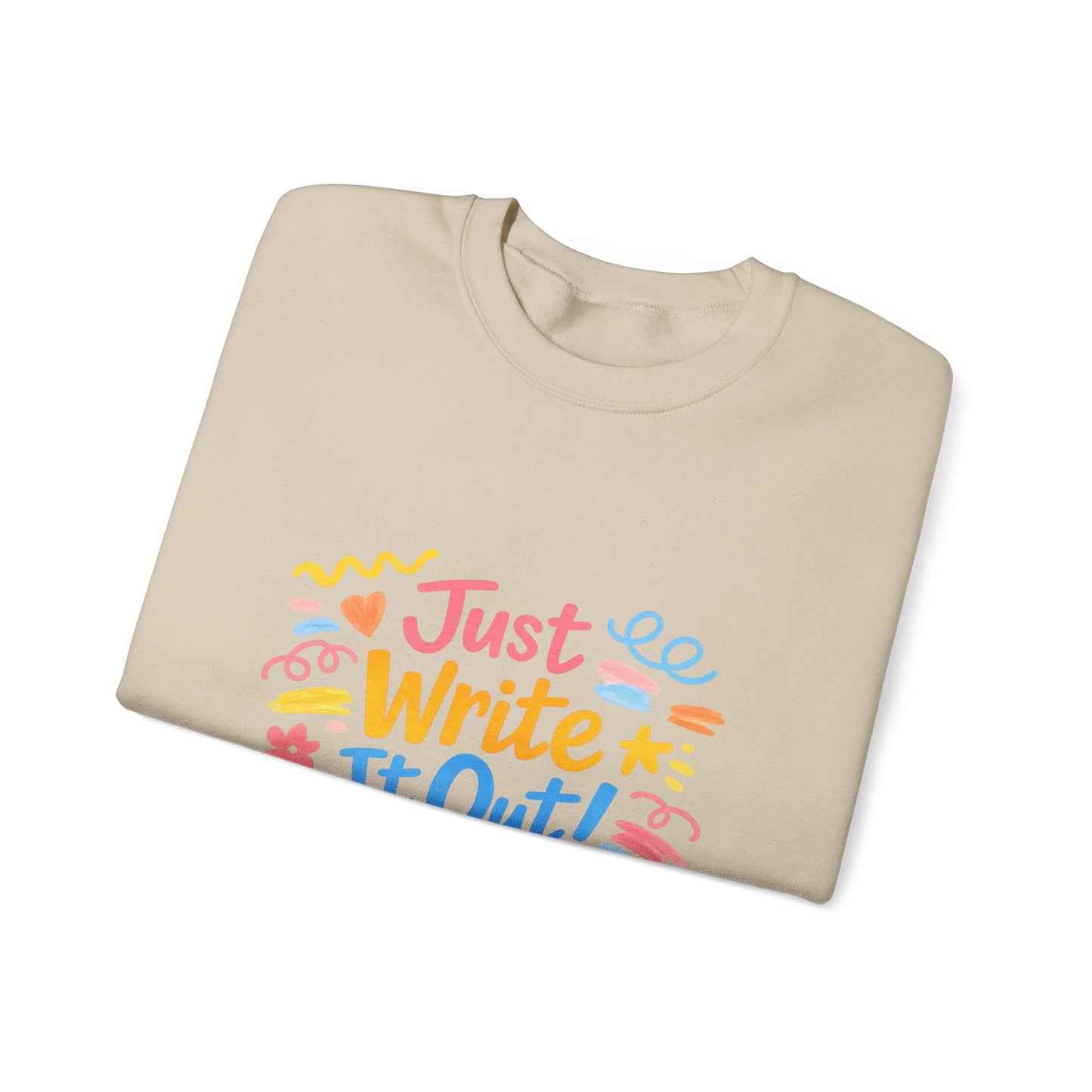 Just Write It Out, hand-drawn marker doodle crewneck sweatshirt | sketchbook style
