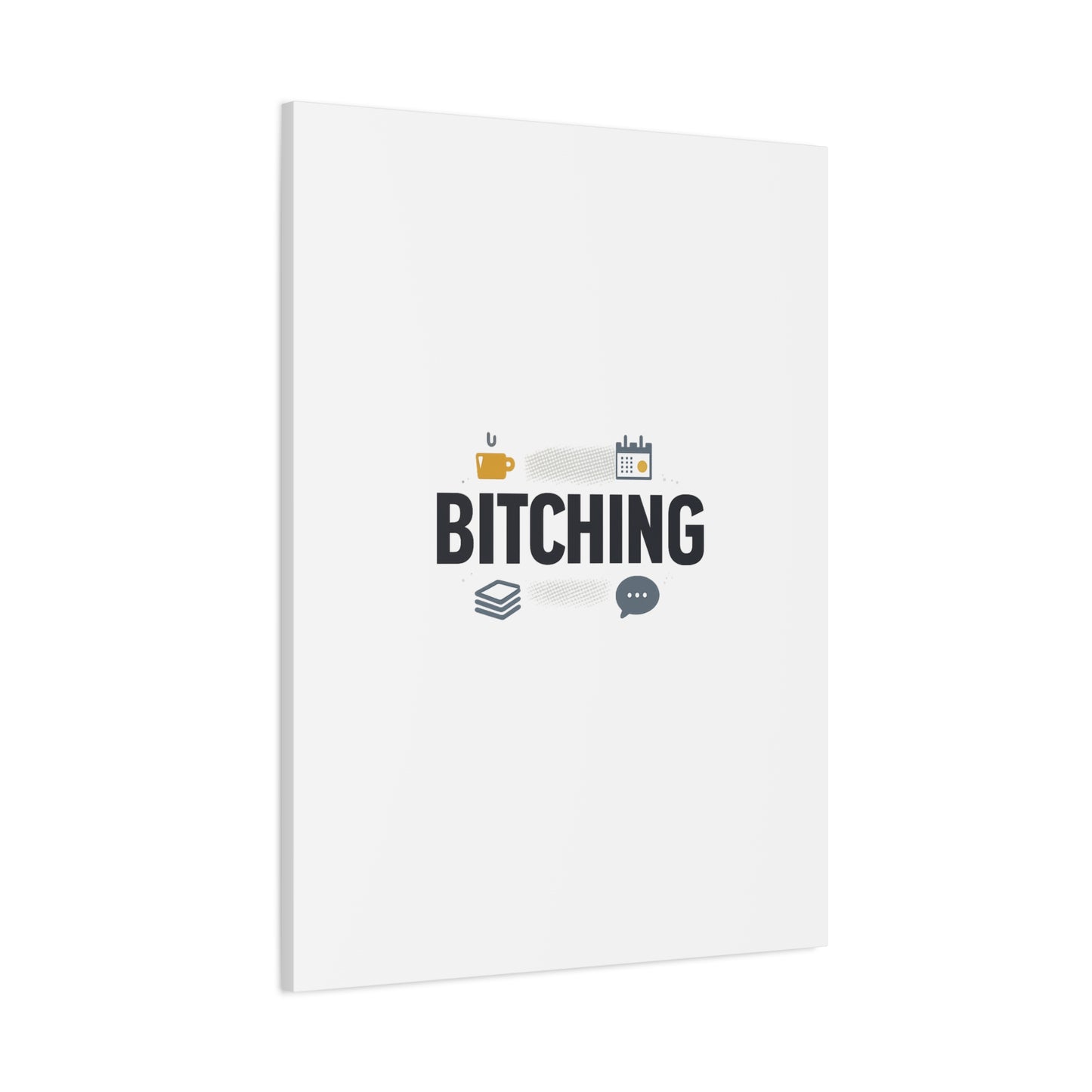 Bitching Canvas | Office Humor, Meeting Memes, Coffee Fuel