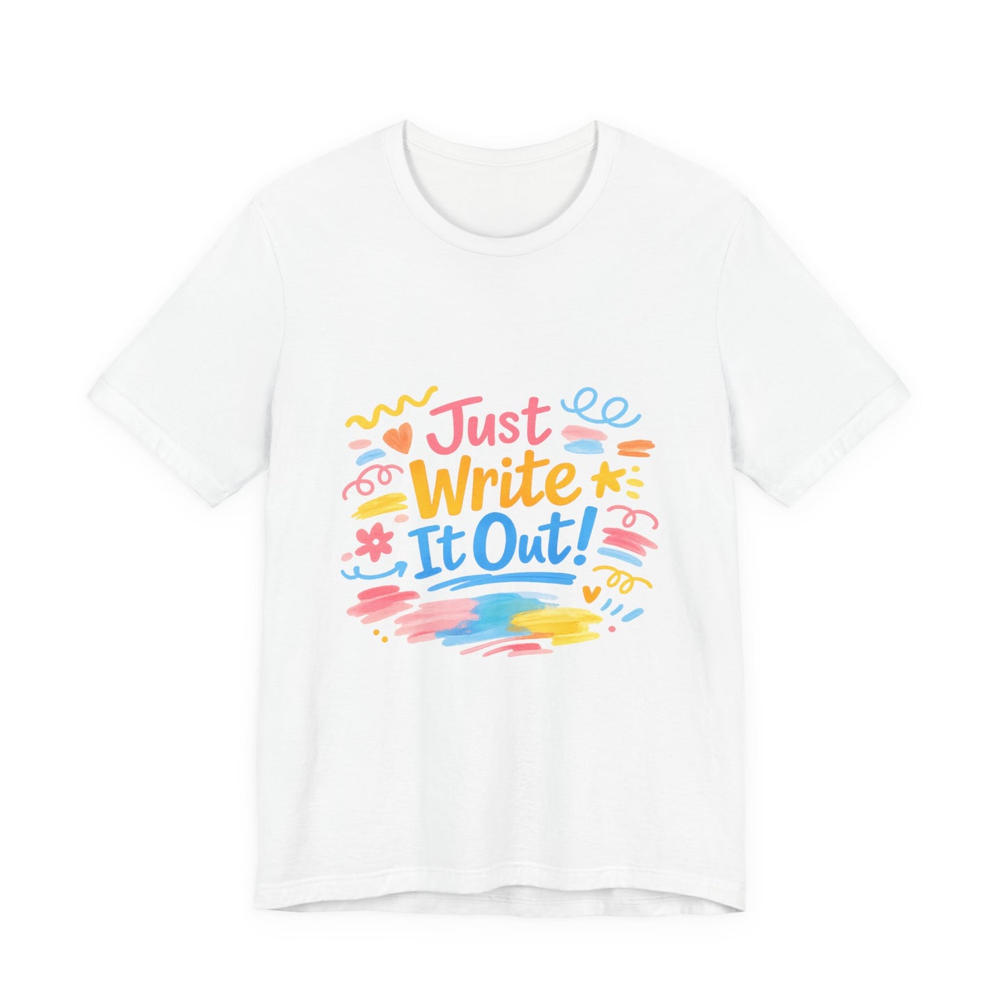 Just Write It Out Tee | hand‑drawn marker effect, doodle art