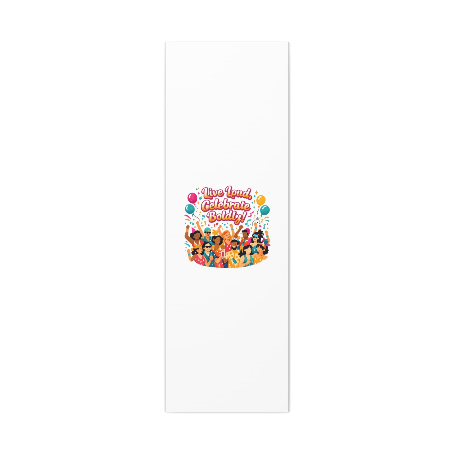 Live Loud Celebrate Boldly Canvas | Carnival Fiesta Confetti, Neon brights