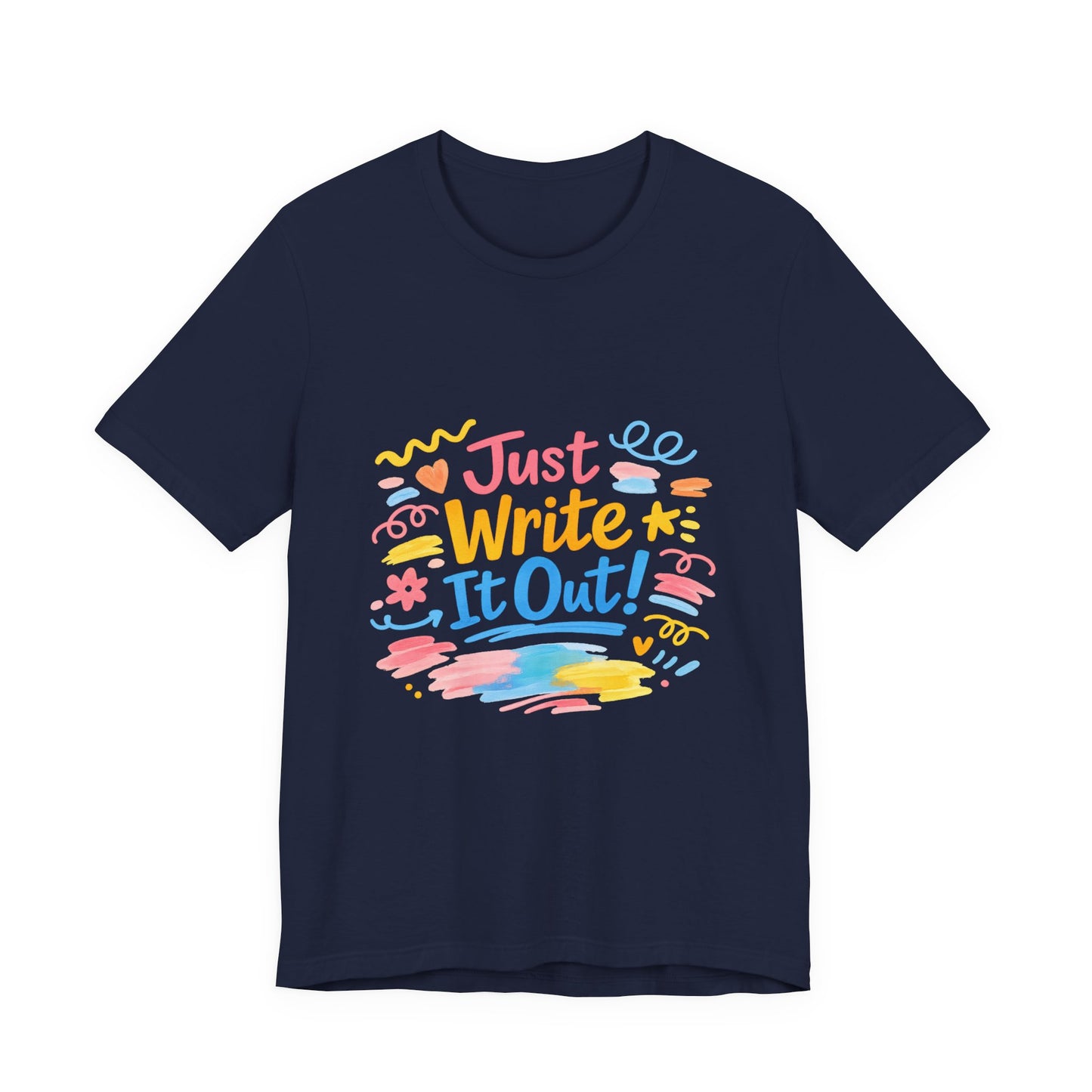 Just Write It Out Tee | hand‑drawn marker effect, doodle art