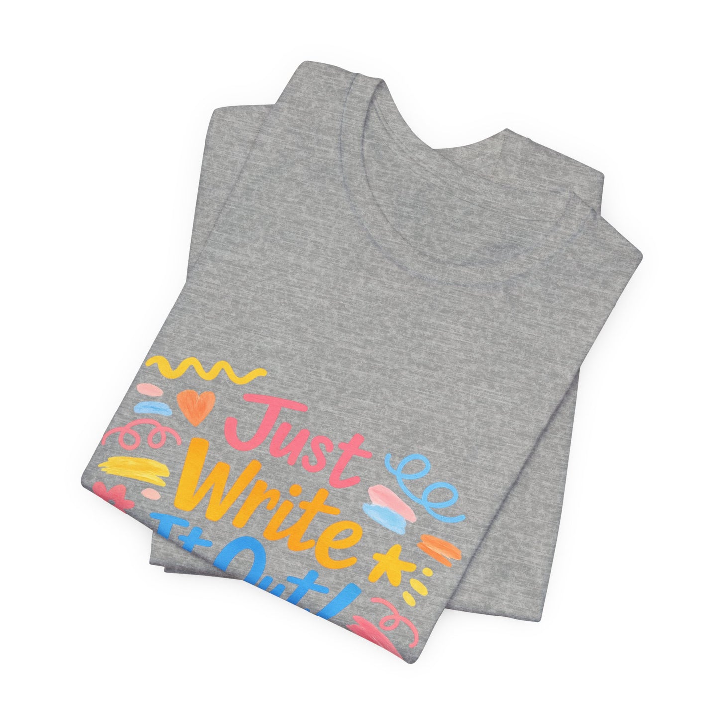 Just Write It Out Tee | hand‑drawn marker effect, doodle art
