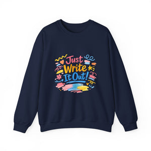 Just Write It Out, hand-drawn marker doodle crewneck sweatshirt | sketchbook style