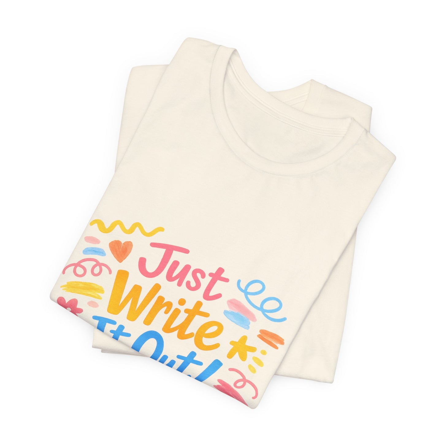 Just Write It Out Tee | hand‑drawn marker effect, doodle art