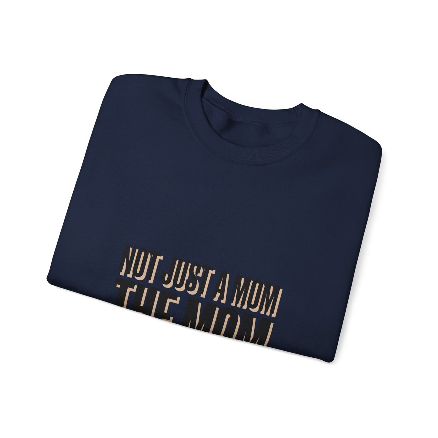 Not Just A Mom — THE MOM Sweatshirt | Minimalist Typographic Mom, Mother’s Day Shirt
