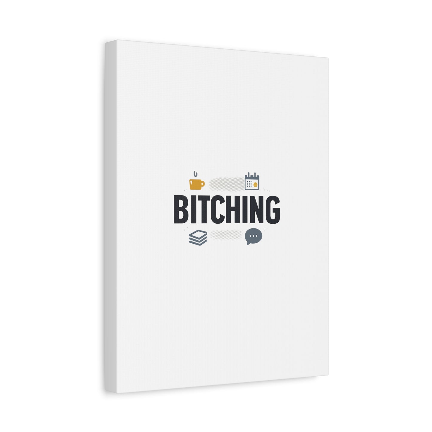 Bitching Canvas | Office Humor, Meeting Memes, Coffee Fuel