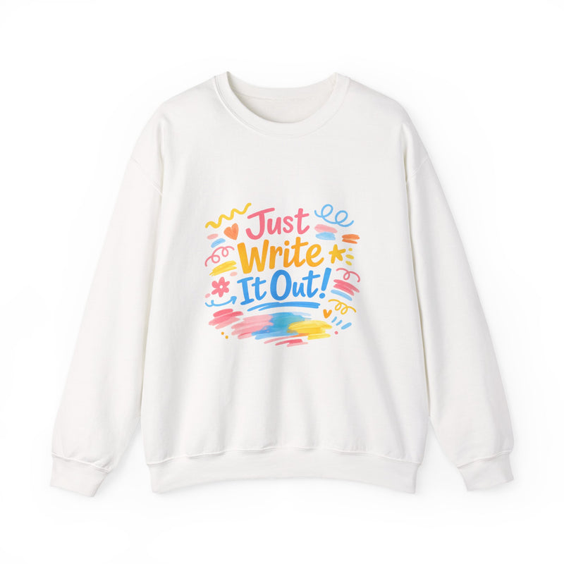 Just Write It Out, hand-drawn marker doodle crewneck sweatshirt | sketchbook style