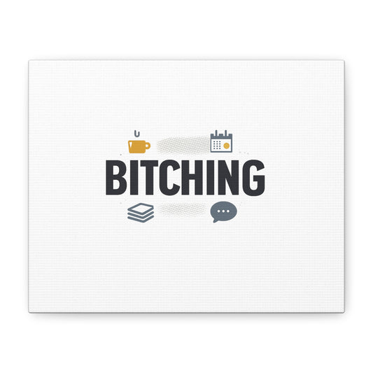 Bitching Canvas | Office Humor, Meeting Memes, Coffee Fuel
