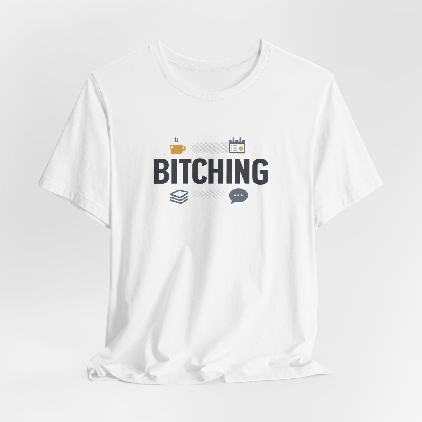Bitching Office Humor Tee | meeting memes, corporate irony