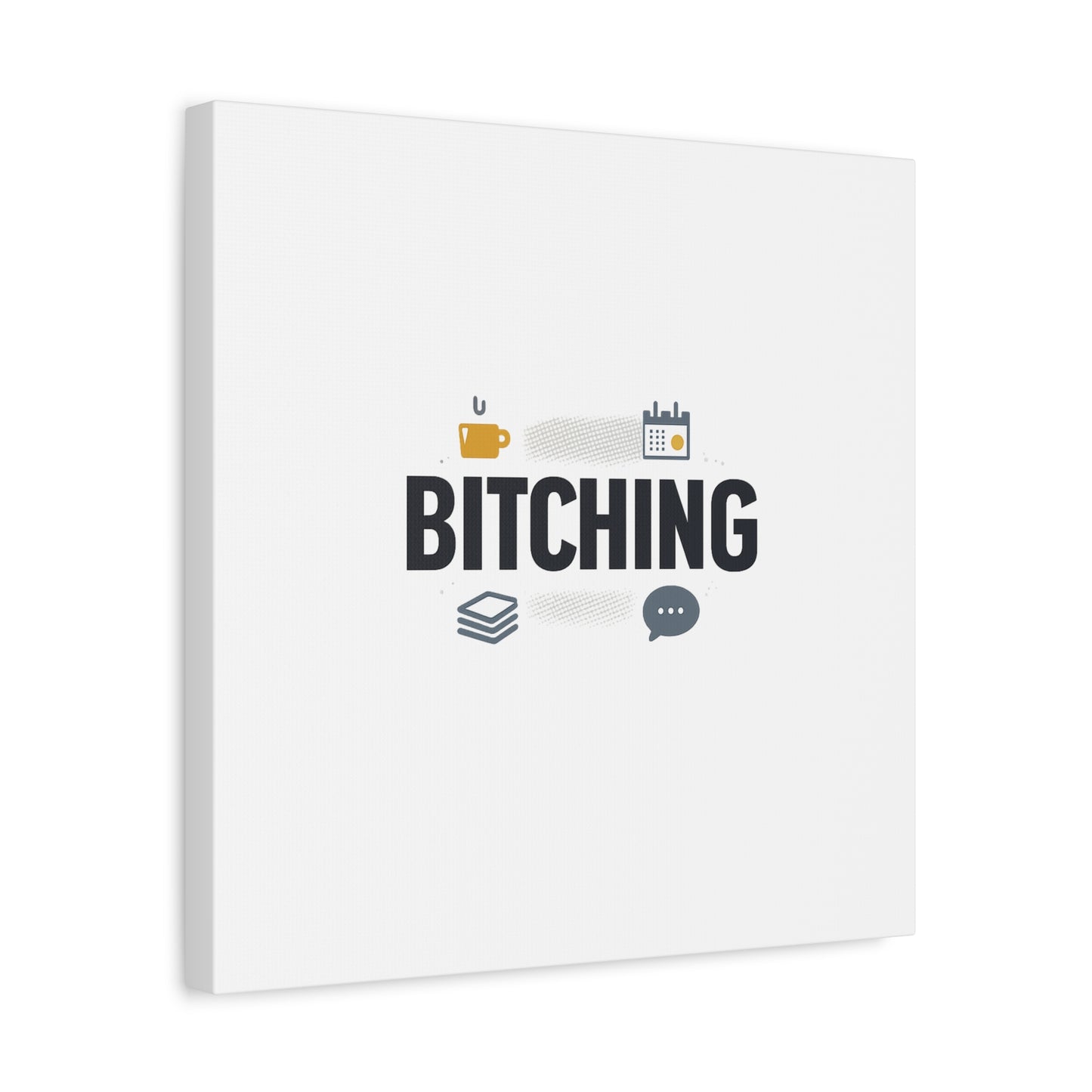 Bitching Canvas | Office Humor, Meeting Memes, Coffee Fuel
