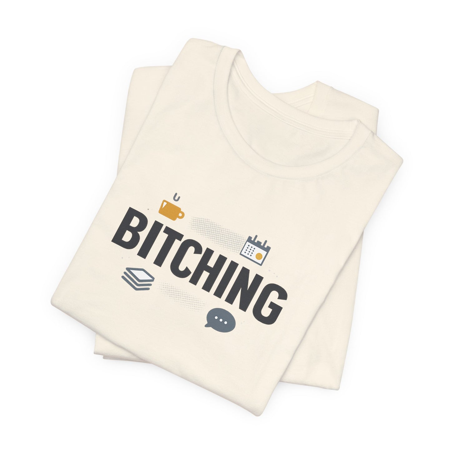 Bitching Office Humor Tee | meeting memes, corporate irony