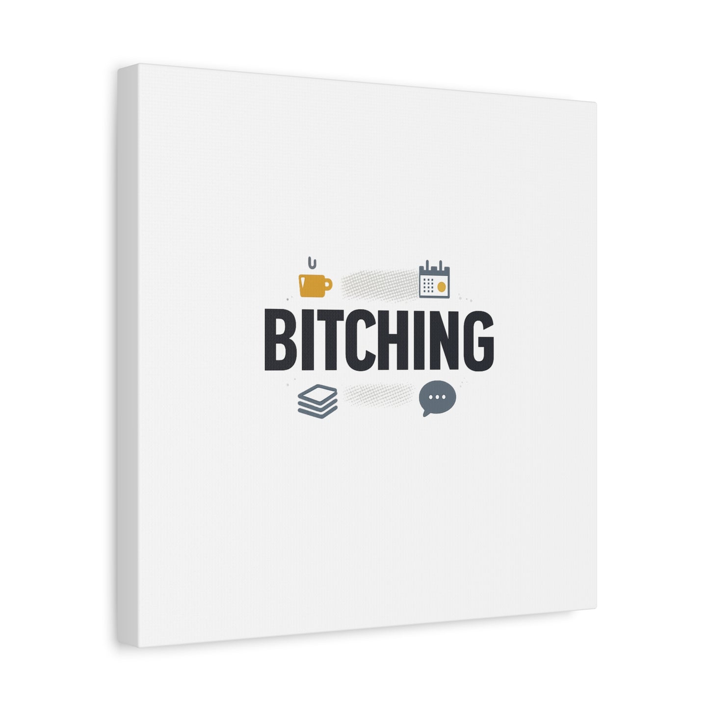 Bitching Canvas | Office Humor, Meeting Memes, Coffee Fuel
