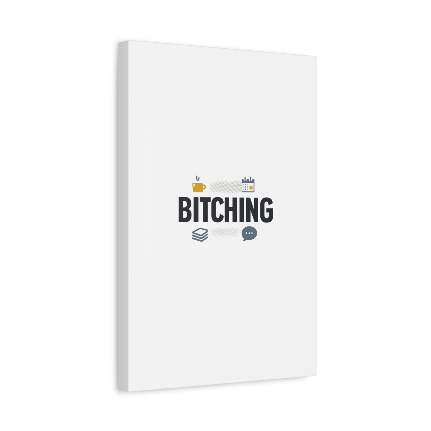 Bitching Canvas | Office Humor, Meeting Memes, Coffee Fuel
