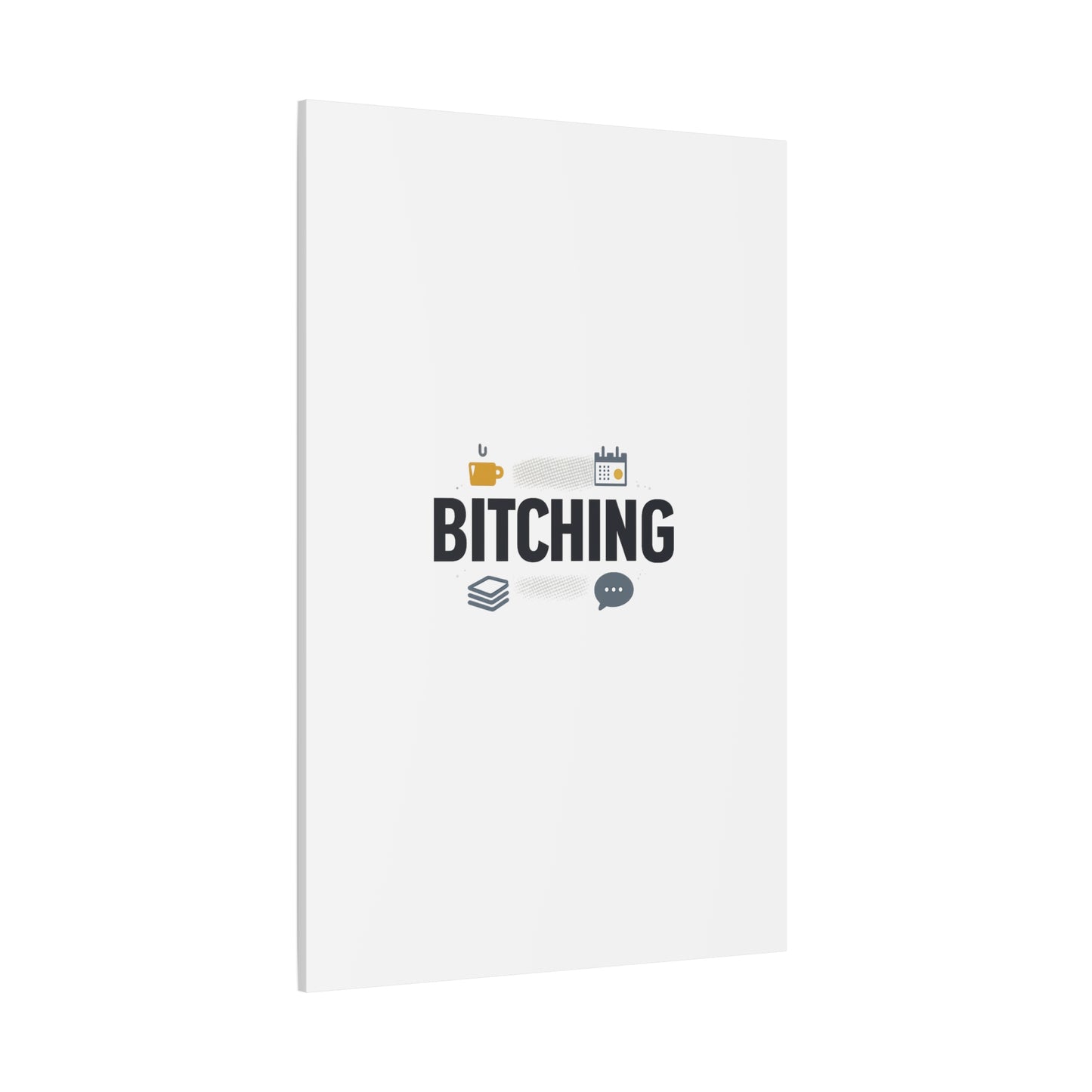 Bitching Canvas | Office Humor, Meeting Memes, Coffee Fuel
